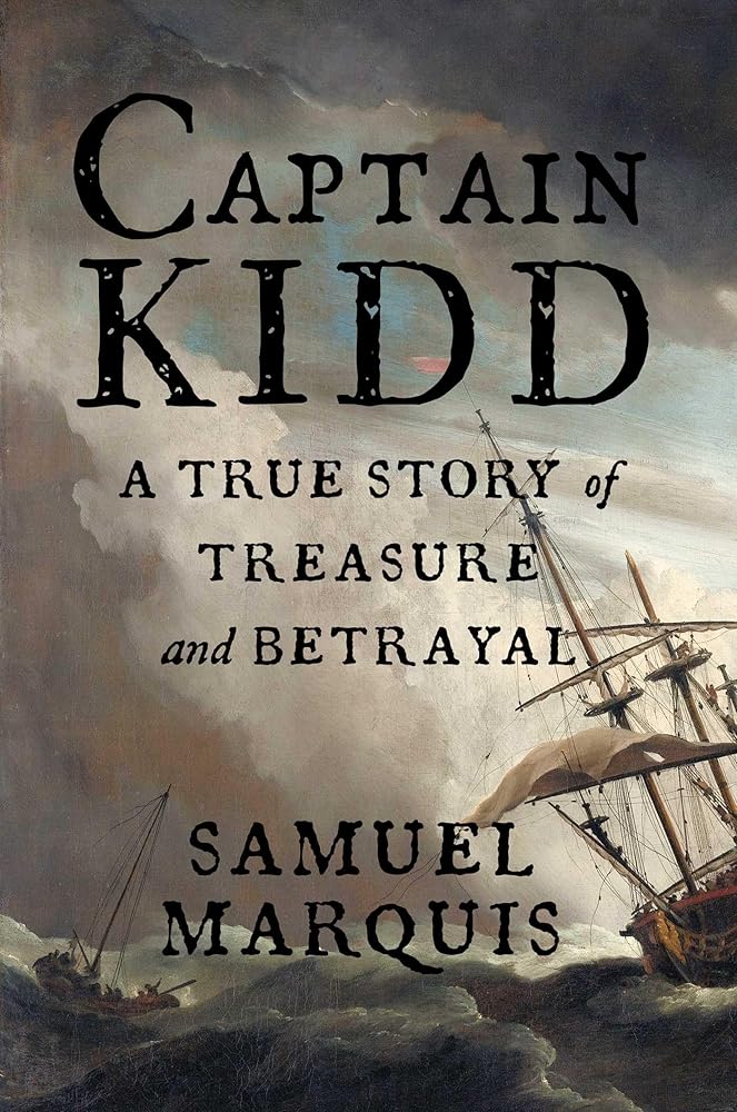 Captain Kidd: A True Story of Treasure and Betrayal cover image