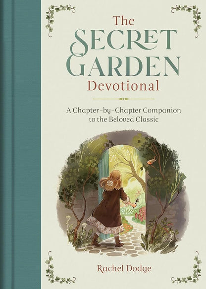 The Secret Garden Devotional: A Chapter-By-Chapter Companion to the Beloved Classic cover image