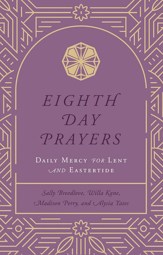 Eighth Day Prayers (Volume 2): Daily Mercy for Lent and Eastertide cover image
