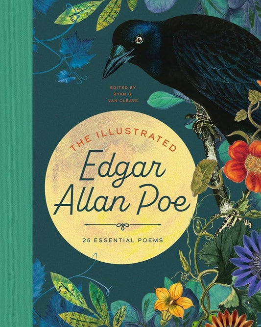 The Illustrated Edgar Allan Poe: 25 Essential Poems: 25 Essential Poems (The Illustrated Poets Collection, 3) cover image