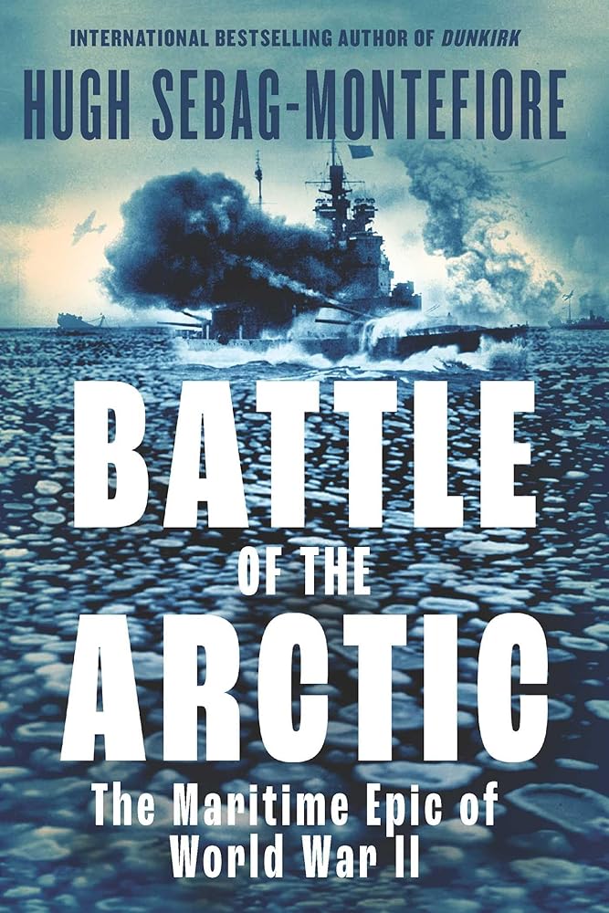 Battle of the Arctic: The Maritime Epic of World War II cover image