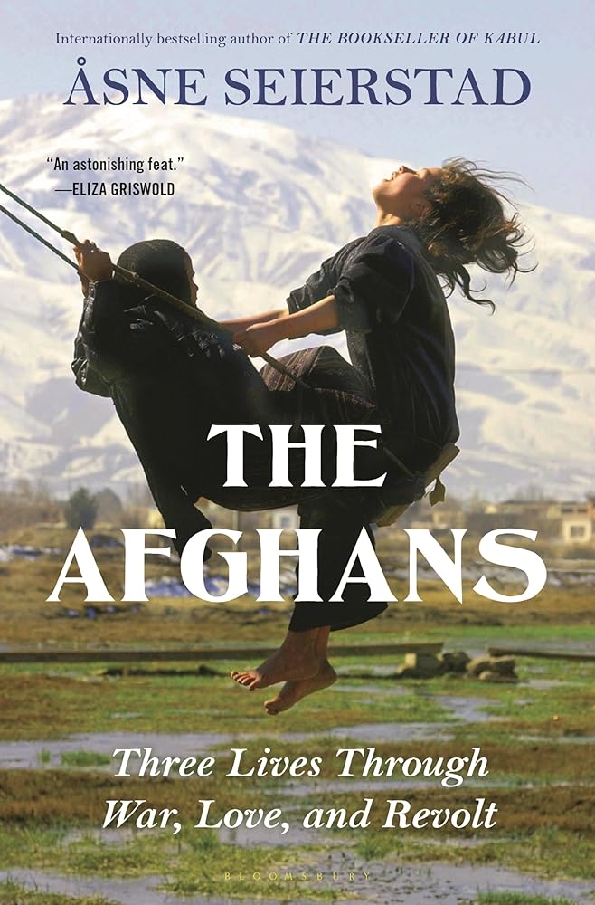 The Afghans: Three Lives through War, Love, and Revolt cover image
