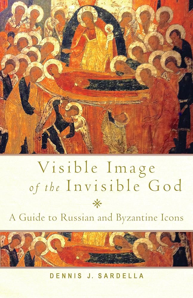 Visible Image of the Invisible God: A Guide to Russian and Byzantine Icons cover image