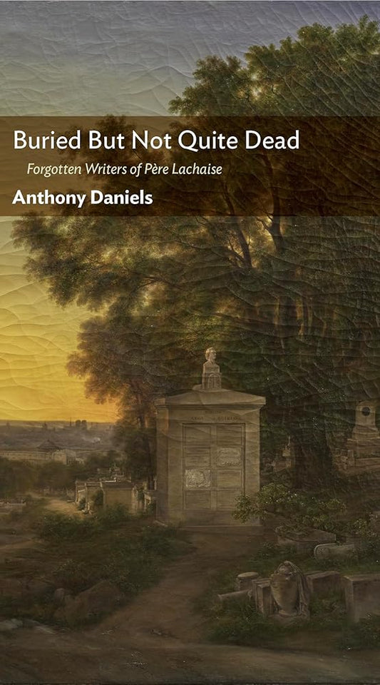 Buried But Not Quite Dead: Forgotten Writers of Père Lachaise cover image