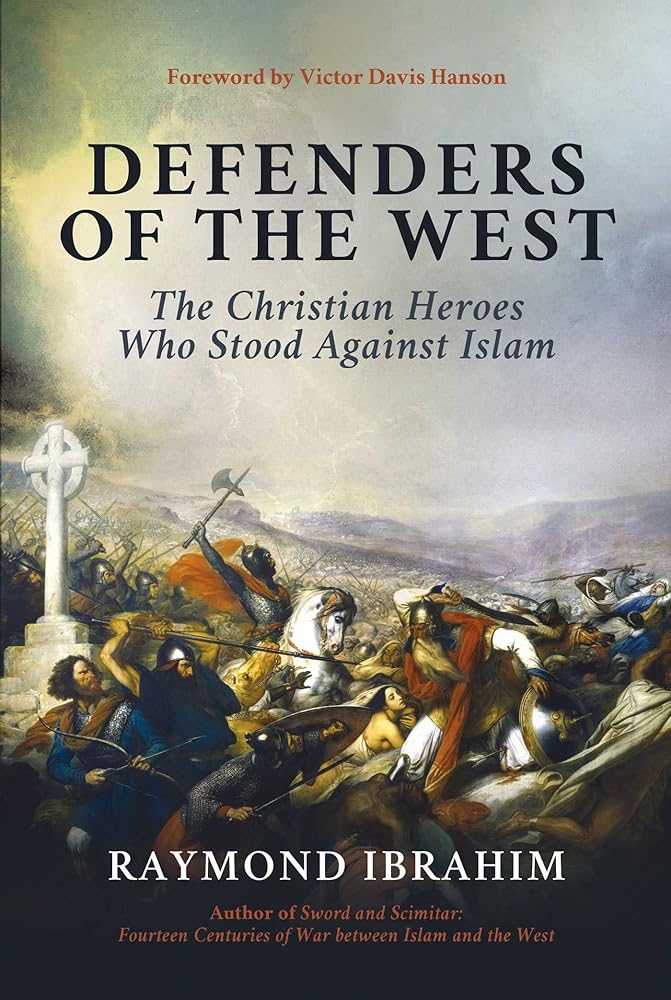 Defenders of the West: The Christian Heroes Who Stood Against Islam cover image