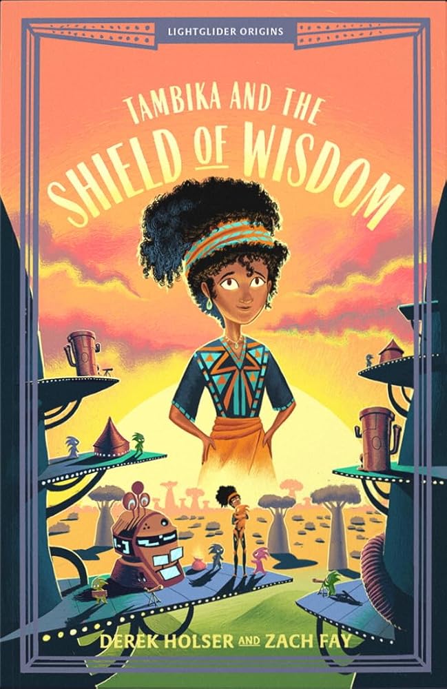 Tambika and the Shield of Wisdom (Lightglider Origins) cover image