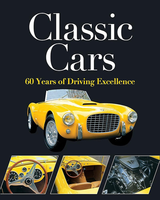Classic Cars: 60 Years of Driving Excellence cover image