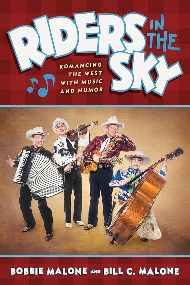 Riders In The Sky: Romancing the West with Music and Humor cover image