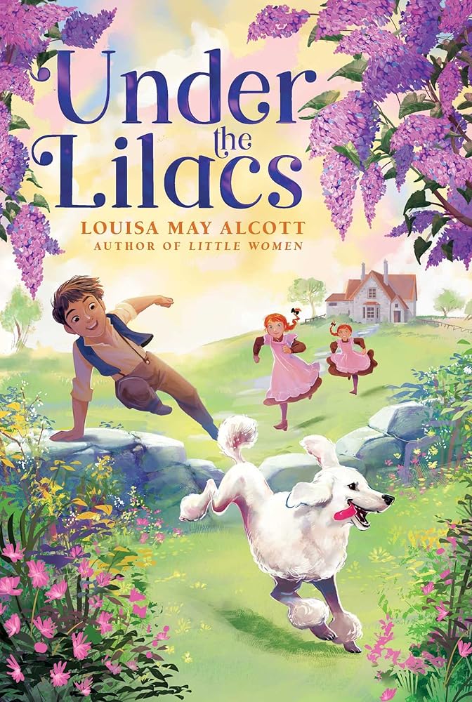 Under the Lilacs (The Louisa May Alcott Hidden Gems Collection) cover image