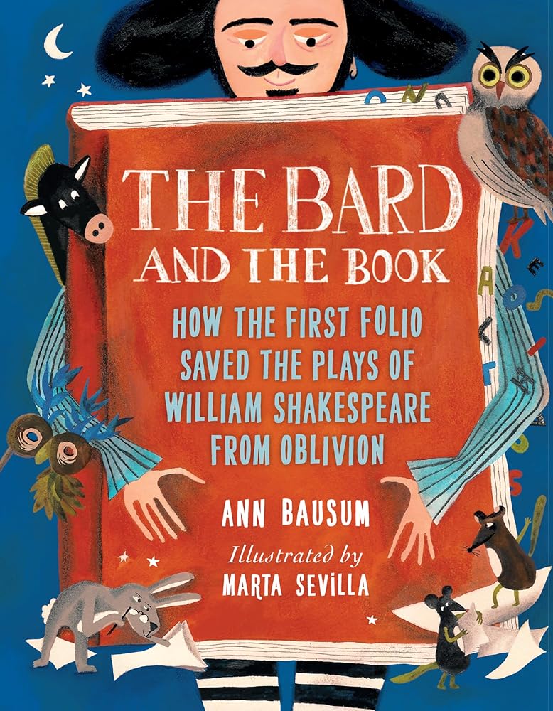 The Bard and the Book: How the First Folio Saved the Plays of William Shakespeare from Oblivion cover image