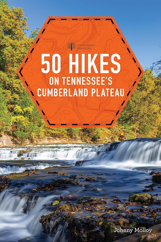 50 Hikes on Tennessee's Cumberland Plateau (Explorer's 50 Hikes) cover image