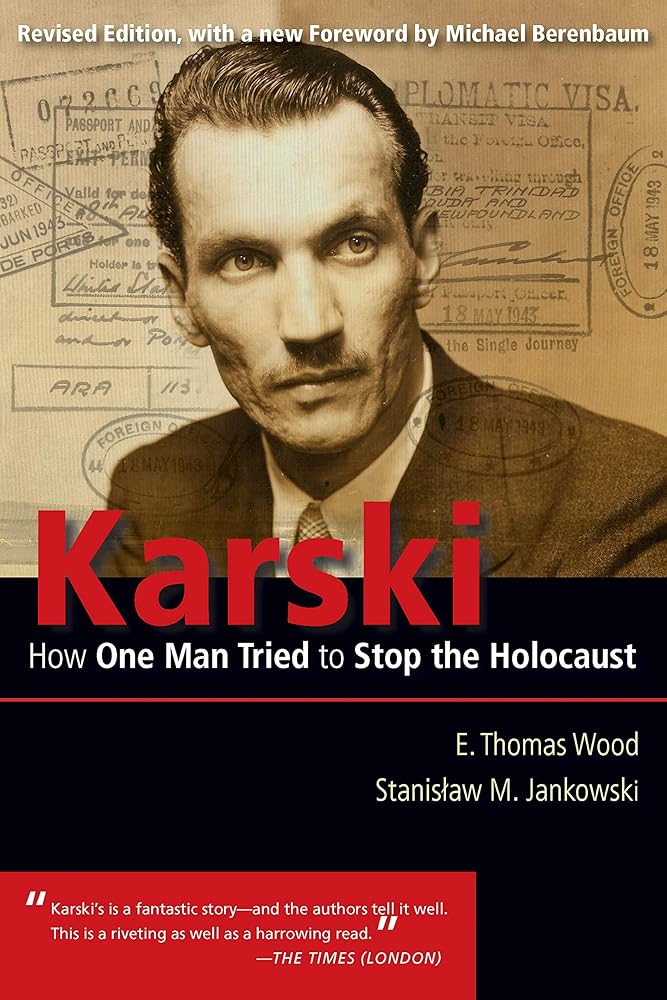 Karski: How One Man Tried to Stop the Holocaust, Newly Updated (Modern Jewish History) cover image