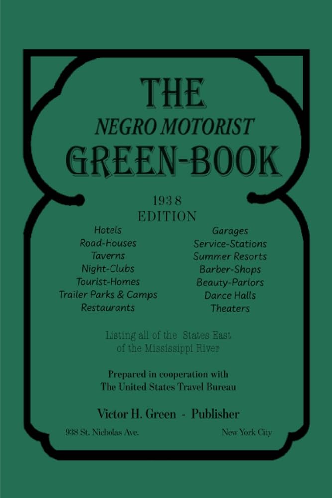 The Negro Motorist Green-Book: 1938 Facsimile Edition cover image
