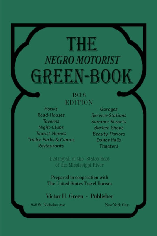 The Negro Motorist Green-Book: 1938 Facsimile Edition cover image