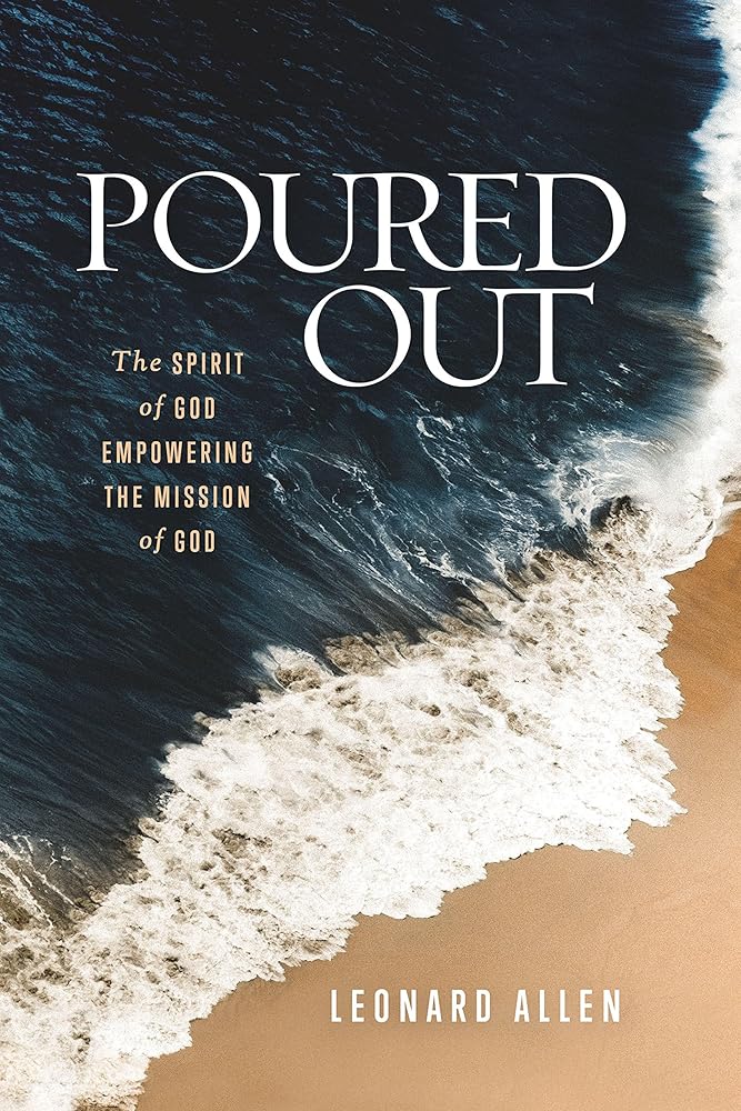Poured Out: The Spirit of God Empowering the Mission of God cover image