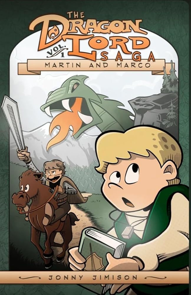 Martin and Marco: The Dragon Lord Saga, Volume 1 (The Dragon Lord Saga, 1) cover image