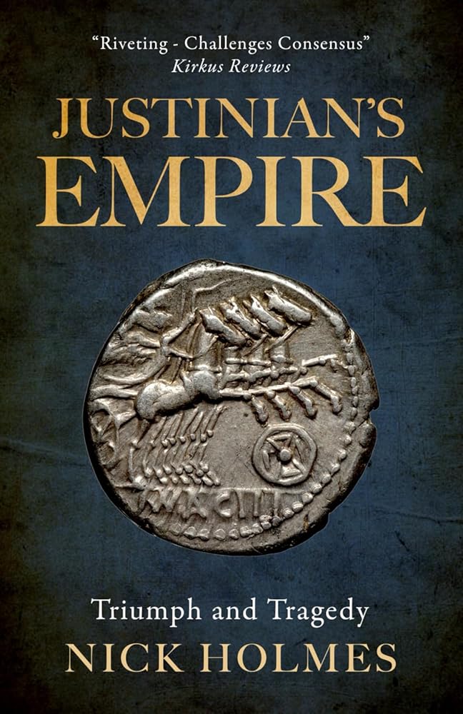 Justinian's Empire: Triumph and Tragedy (The Fall of the Roman Empire) cover image