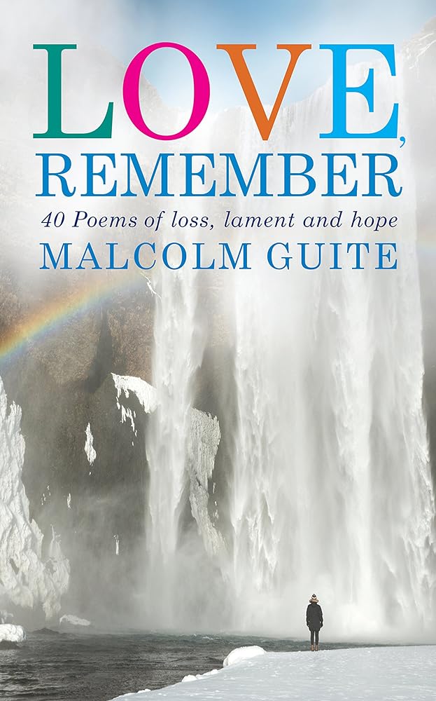 Love, Remember: 40 Poems of Loss, Lament and Hope cover image