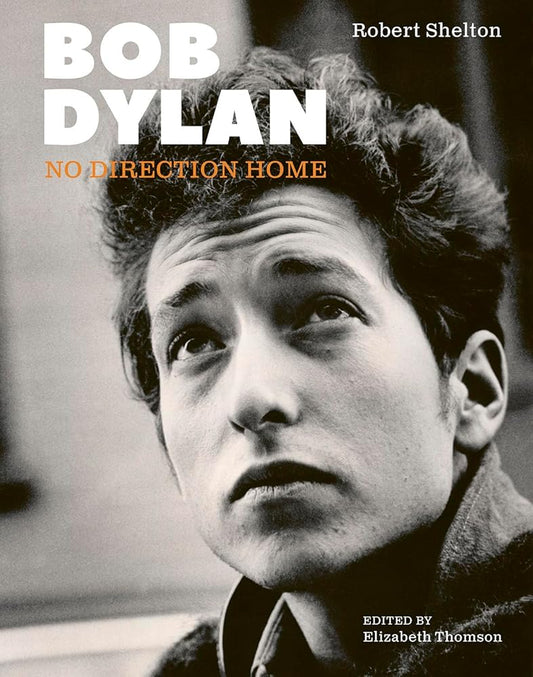 Bob Dylan: No Direction Home (Updated Edition) cover image