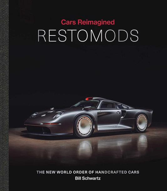 Cars Reimagined - Restomods: The New World Order of Handcrafted Cars cover image