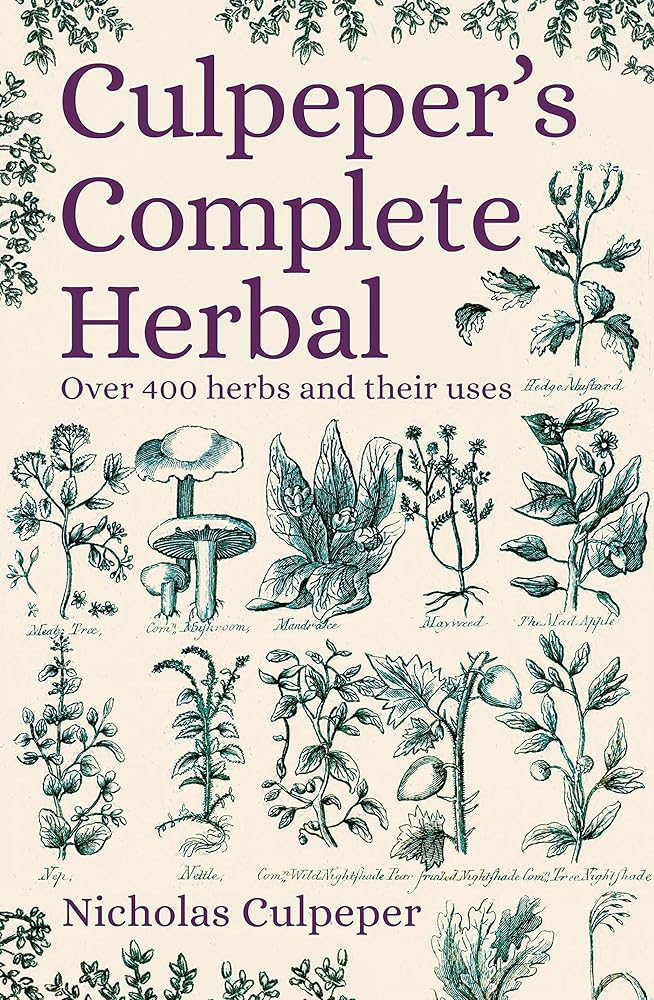Culpeper's Complete Herbal: Over 400 Herbs and Their Uses cover image