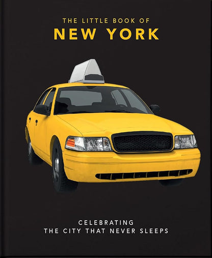 The Little Book of New York: Celebrating the City that Never Sleeps (Little Books of Cities & Countries) cover image