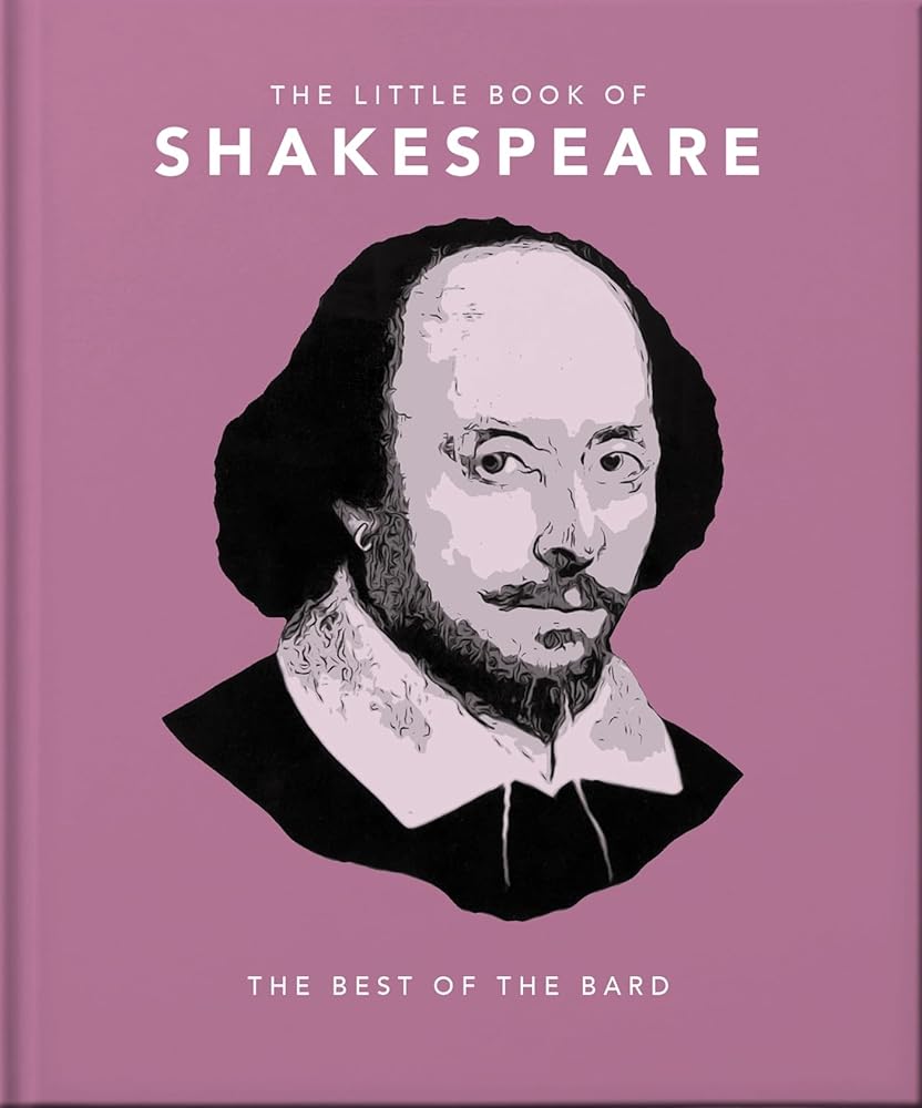 The Little Book of Shakespeare: Timeless Wit and Wisdom (Little Books of Literature) cover image
