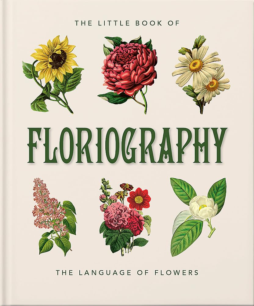 The Little Book of Floriography: The Secret Language of Flowers cover image