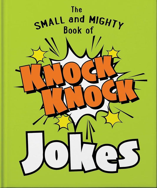 The Small and Mighty Book of Knock Knock Jokes: Who's There? (Small & Mighty, 13) cover image