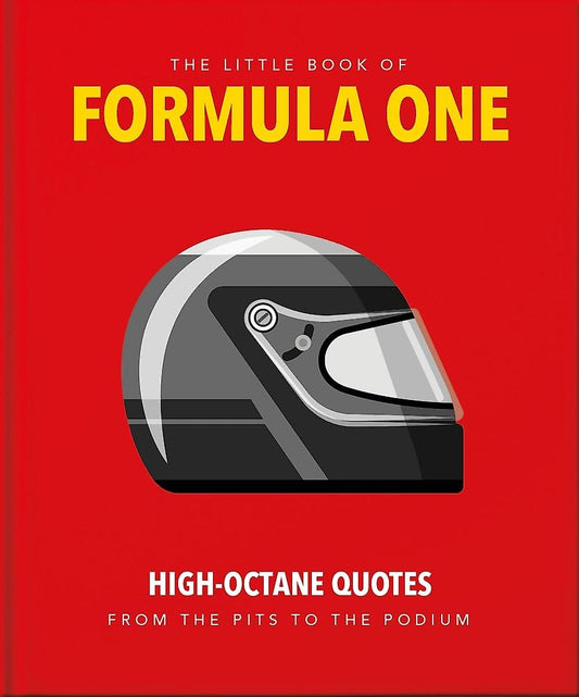 The Little Guide to Formula One: High-Octane Quotes from the Pits to the Podium (The Little Books of Sports, 9) cover image