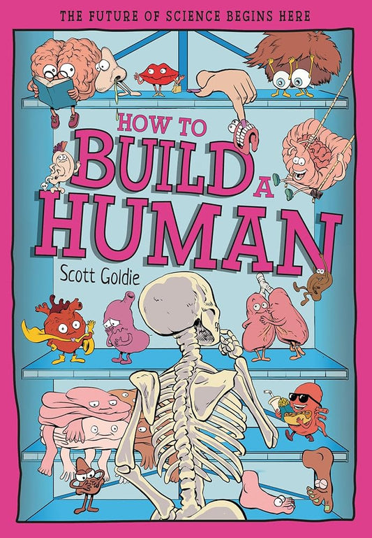How to Build a Human: The Incredible Design of the Human Body (Tomorrow's World) cover image