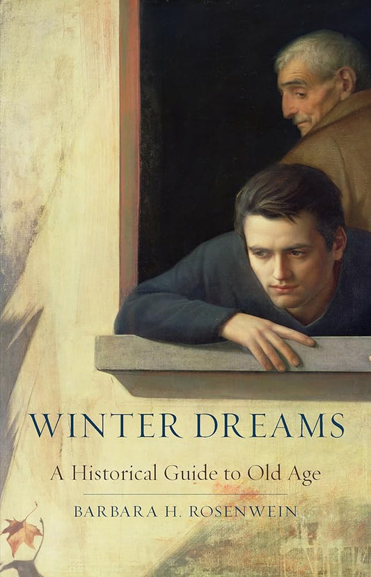 Winter Dreams: A Historical Guide to Old Age cover image