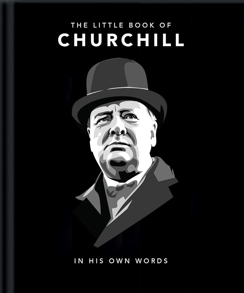 Little Book of Churchill: In His Own Words (The Little Books of People, 3) cover image