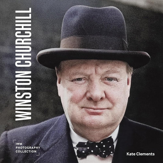 Winston Churchill: IWM Photography Collection (Imperial War Museum Photographic Collection) cover image