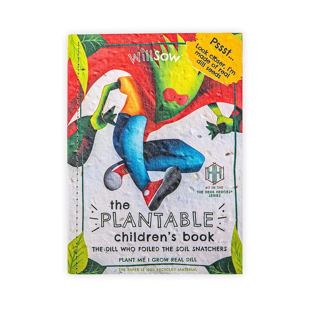 The Dill Who Foiled The Soil Snatchers: Plantable Childrens Book cover image