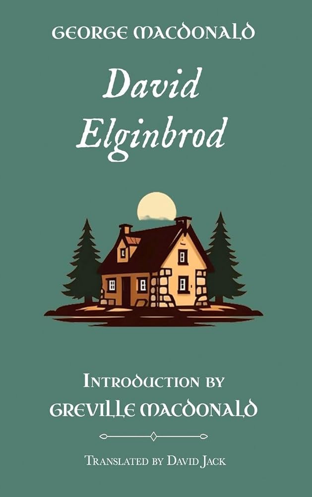 David Elginbrod: Standard Edition (Unabridged), Book 1 of the Scottish Novels cover image