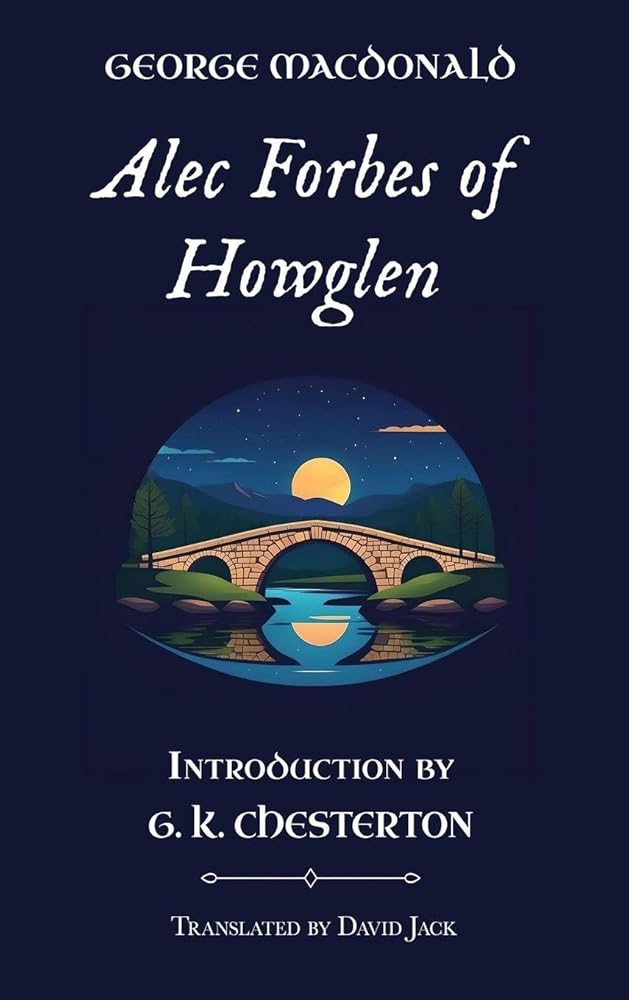 Alec Forbes of Howglen: Standard Edition (Unabridged & Illustrated), Book 2 of the Scottish Novels cover image