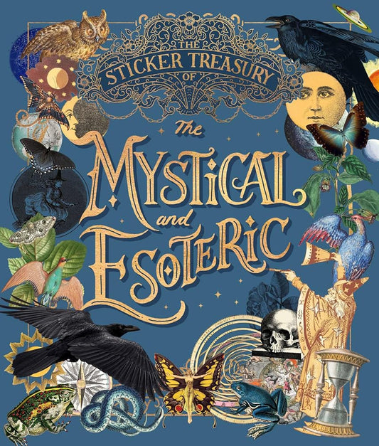 The Sticker Treasury of the Mystical and Esoteric: An eclectic book of stickers for journaling, collaging, scrapbooking and more cover image