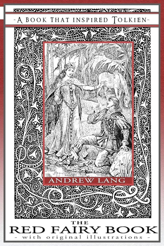 The Red Fairy Book - A Book That Inspired Tolkien: With Original Illustrations (Professor's Bookshelf) cover image