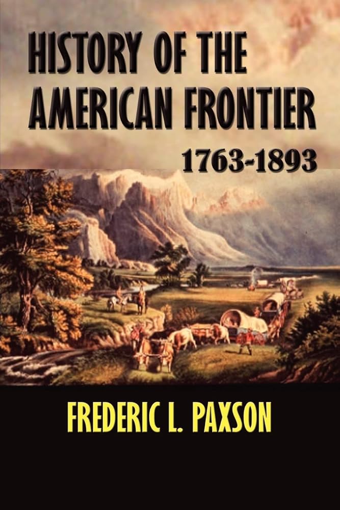 History of the American Frontier 1763-1893 cover image