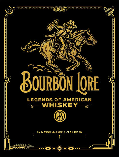 Bourbon Lore: Legends of American Whiskey cover image