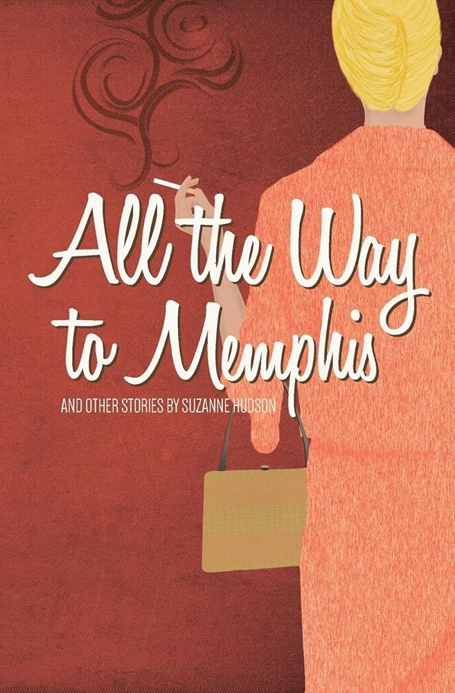 All the Way to Memphis and Other Stories cover image