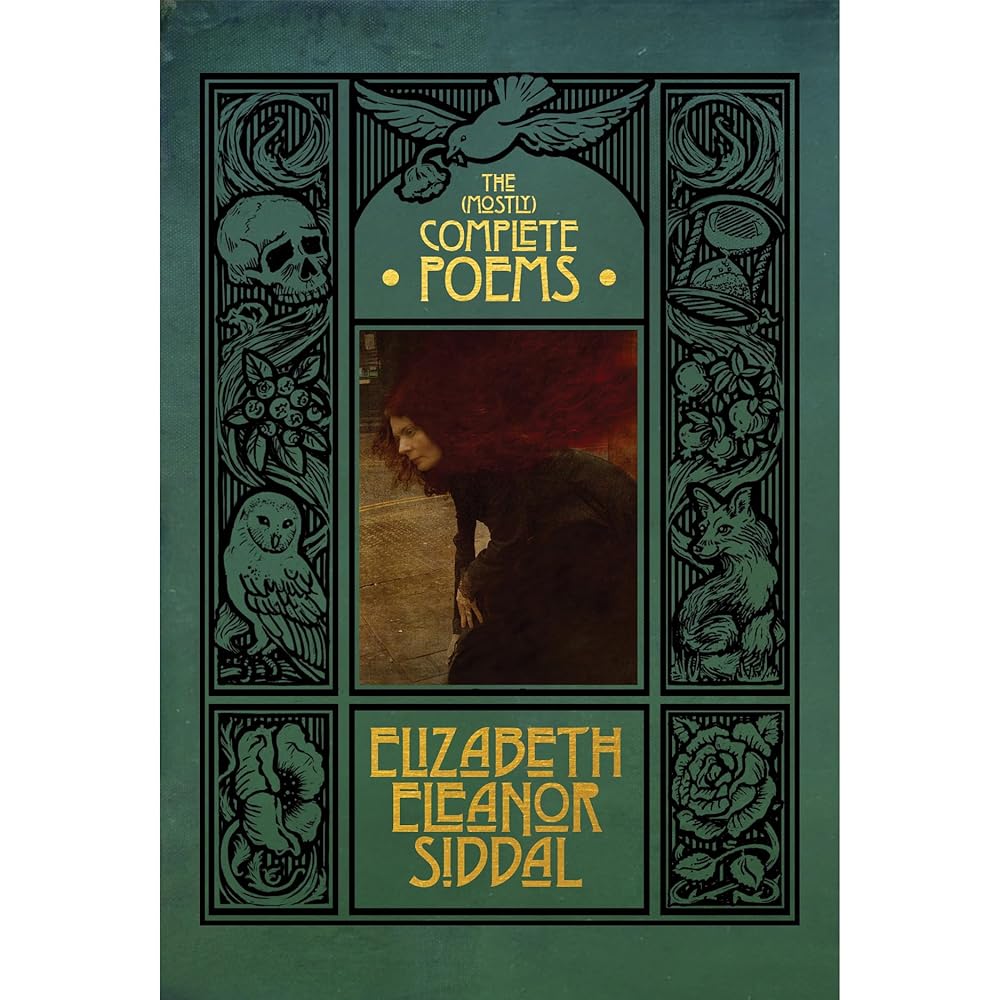 The (mostly) Complete Poems of Elizabeth Eleanor Siddal cover image