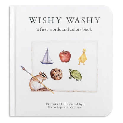 Wishy Washy: A Board Book of First Words and Colors for Growing Minds cover image