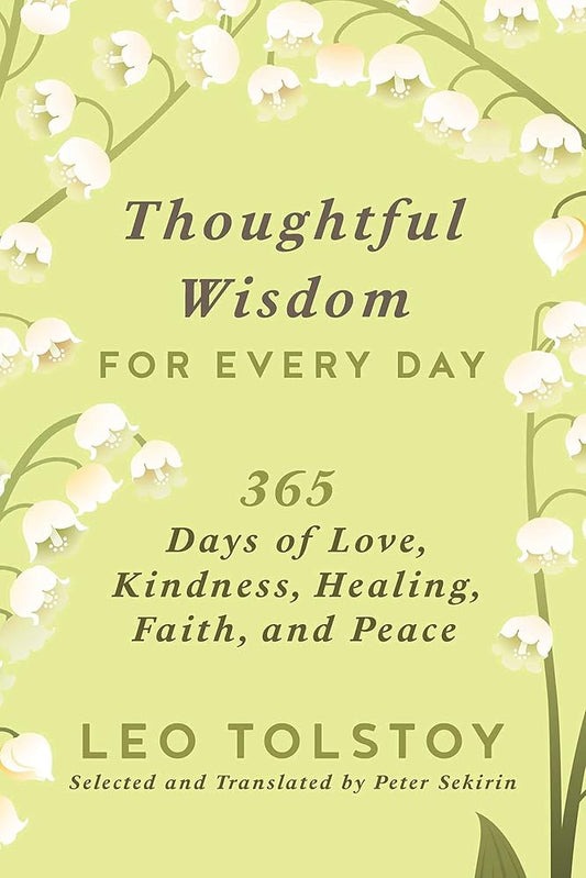 Thoughtful Wisdom for Every Day: 365 Days of Love, Kindness, Healing, Faith, and Peace cover image