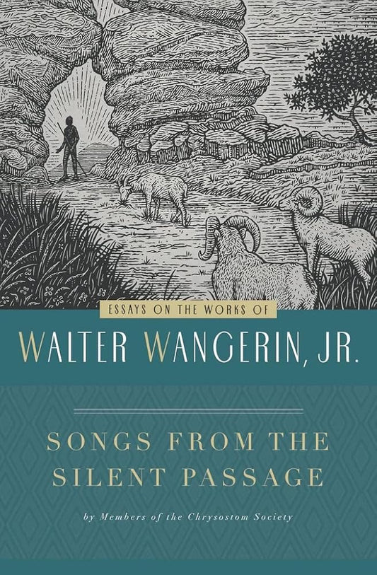 Songs From the Silent Passage: Essays on the Works of Walter Wangerin, Jr. cover image