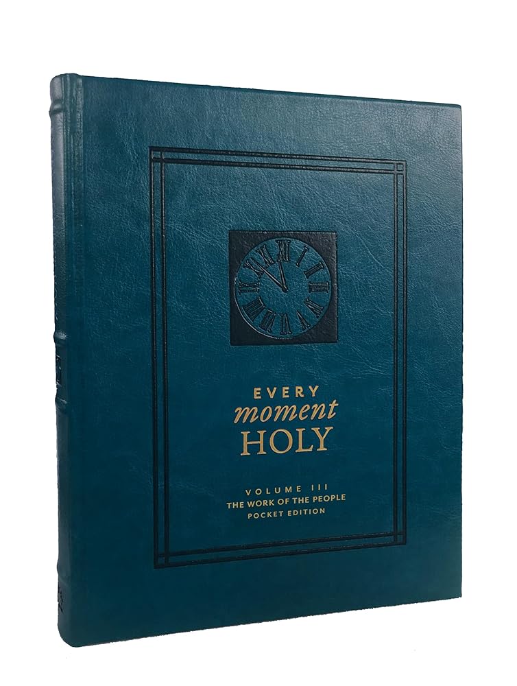 Every Moment Holy, Volume III (Pocket Edition): The Work of the People cover image