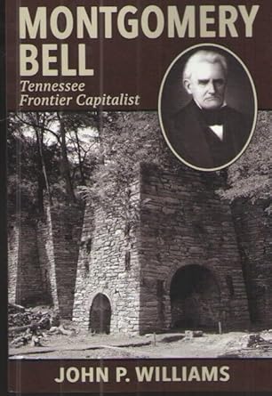Montgomery Bell: Tennessee Frontier Capitalist cover image