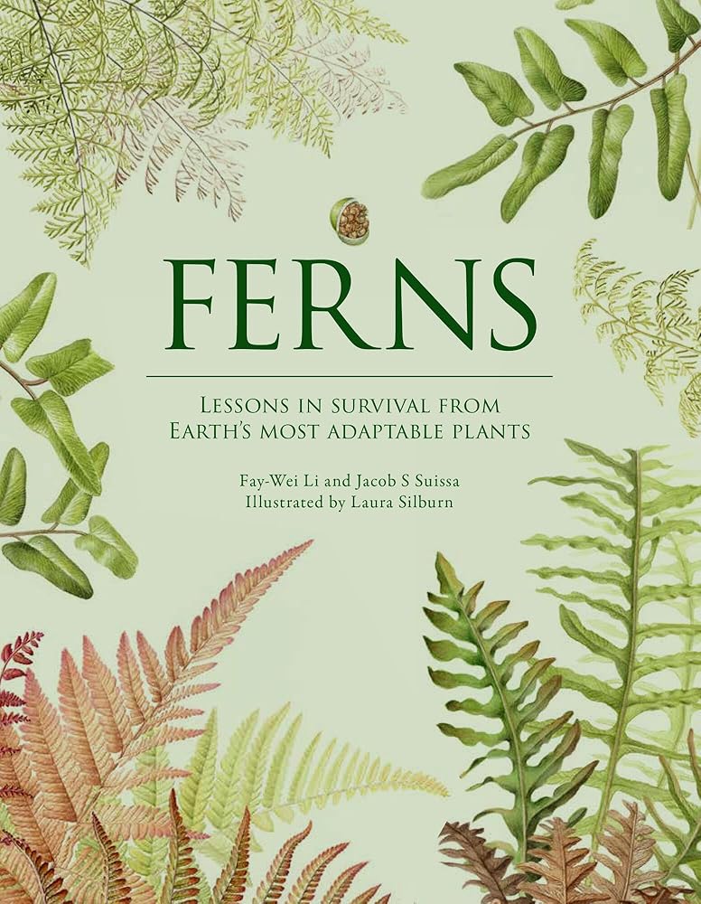 Ferns: Lessons in Survival From Earth’s Most Adaptable Plants cover image