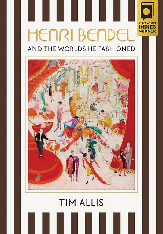 Henri Bendel and the Worlds He Fashioned cover image